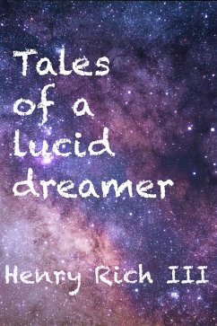 Tales of a Lucid Dreamer (eBook, ePUB) - Rich, Henry