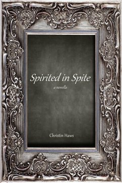 Cover Spirited in Spite (eBook, ePUB)