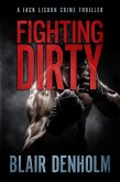 Fighting Dirty: A Jack Lisbon Crime Thriller (eBook, ePUB)