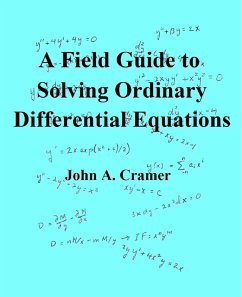 A Field Guide to Solving Ordinary Differential Equations (eBook, ePUB) - Cramer, John