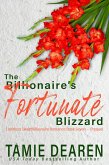 The Billionaire's Fortunate Blizzard (Limitless Sweet Billionaire Romance Series, #7) (eBook, ePUB)