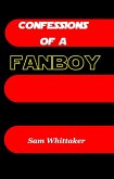 Confessions of a Fanboy (eBook, ePUB)