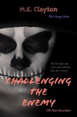 Challenging the Enemy (The Enemy Next Generation (1) Series, #4) (eBook, ePUB) Challenging the Enemy (The Enemy Next Generation (1) Series, #4) (eBook, ePUB)