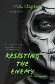 Resisting the Enemy (The Enemy Next Generation (1) Series, #1) (eBook, ePUB) Resisting the Enemy (The Enemy Next Generation (1) Series, #1) (eBook, ePUB)