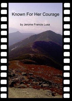 Known For Her Courage (eBook, ePUB) - Lusa, Jerome Francis
