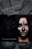 Embracing the Enemy (The Enemy Next Generation (2) Series, #6) (eBook, ePUB) Embracing the Enemy (The Enemy Next Generation (2) Series, #6) (eBook, ePUB)
