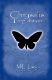 Chrysalis Trepidation (eBook, ePUB) Chrysalis Trepidation (eBook, ePUB)