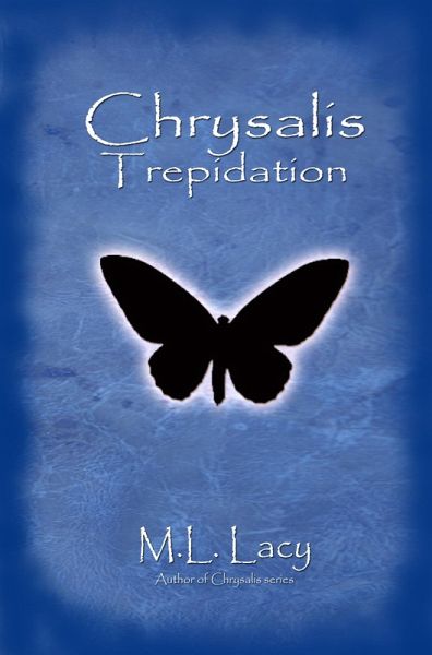 Chrysalis Trepidation (eBook, ePUB)
