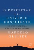 O despertar do universo consciente (eBook, ePUB) O despertar do universo consciente (eBook, ePUB)