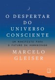 O despertar do universo consciente (eBook, ePUB)