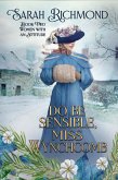 Do Be Sensible, Miss Wynchcomb (Women with an Attitude: Edwardian Romance Series, #2) (eBook, ePUB)