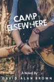 Camp Elsewhere (eBook, ePUB)