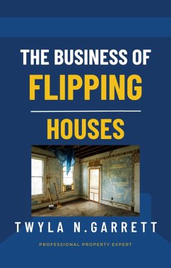 Cover The Business of Flipping Houses (eBook, ePUB)