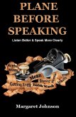 PLANE BEFORE SPEAKING: Listen Better and Speak More Clearly (eBook, ePUB)