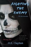 Fighting the Enemy (The Enemy Next Generation (1) Series, #3) (eBook, ePUB)
