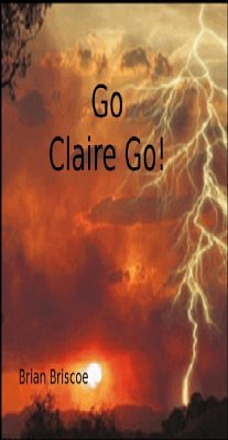 Go Claire Go (eBook, ePUB) - Briscoe, Brian