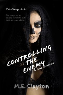 Controlling the Enemy (The Enemy Next Generation (2) Series, #4) (eBook, ePUB) - Clayton, M. E.