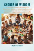 &quote;Chords of Wisdom: A Journey into Early Childhood Education Mastery- Unlocking Balanced Learning, Social Growth, Technology Integration, and Parental Engagement (eBook, ePUB)