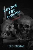 Loving the Enemy (The Enemy Series, #5) (eBook, ePUB) Loving the Enemy (The Enemy Series, #5) (eBook, ePUB)