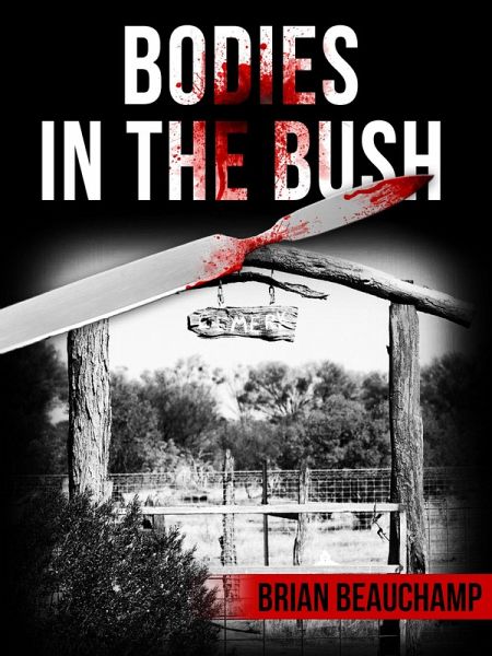 Bodies in the Bush (eBook, ePUB)