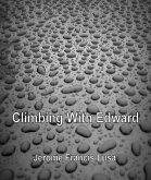 Climbing With Edward (eBook, ePUB) Climbing With Edward (eBook, ePUB)