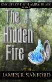 The Hidden Fire (Knights of the Flaming Blade #2) (eBook, ePUB)