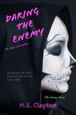 Daring the Enemy (The Enemy Next Generation (1) Series, #5) (eBook, ePUB) Daring the Enemy (The Enemy Next Generation (1) Series, #5) (eBook, ePUB)