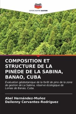 COMPOSITION ET STRUCTURE DE LA PINÈDE DE LA SABINA, BANAO, CUBA - Hernández-Muñoz, Abel;Cervantes-Rodríguez, Dailenny