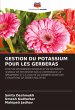 GESTION DU POTASSIUM POUR LES GERBERAS - Bild 1