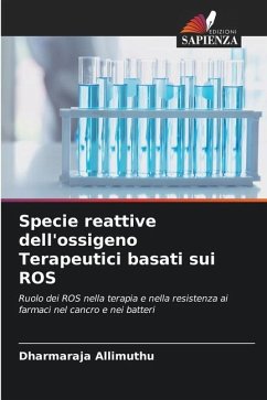 Specie reattive dell'ossigeno Terapeutici basati sui ROS - Allimuthu, Dharmaraja