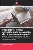 Misoprostol versus ocitocina para prevenção de hemorragia pós-parto