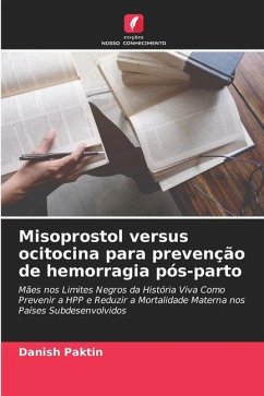 Misoprostol versus ocitocina para prevenção de hemorragia pós-parto - Paktin, Danish