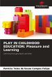 PLAY IN CHILDHOOD EDUCATION: Pleasure... - Bild 1
