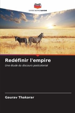 Redéfinir l'empire - Thakarar, Gaurav