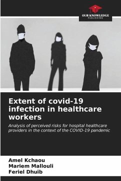 Extent of covid-19 infection in healthcare workers - Kchaou, Amel;Mallouli, Mariem;Dhuib, Feriel