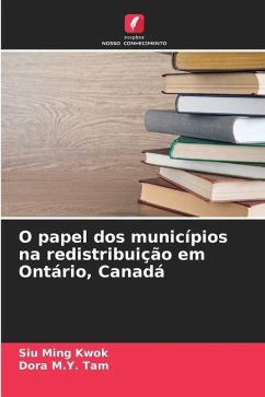 O papel dos municípios na redistribuição em Ontário, Canadá - Kwok, Siu Ming;Tam, Dora M.Y.