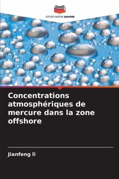 Concentrations atmosphériques de mercure dans la zone offshore - Li, Jianfeng