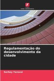 Regulamentação do desenvolvimento da cidade