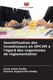 Sensibilisation des investisseurs en OPCVM à l'égard des organismes de réglementation