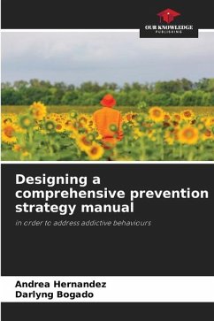 Designing a comprehensive prevention strategy manual - Hernández, Andrea;Bogado, Darlyng