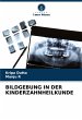 BILDGEBUNG IN DER KINDERZAHNHEILKUNDE - Bild 1