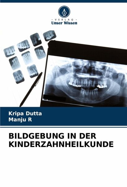 BILDGEBUNG IN DER KINDERZAHNHEILKUNDE