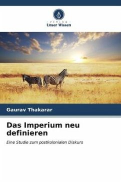 Das Imperium neu definieren - Thakarar, Gaurav