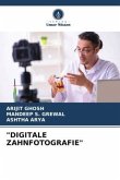 &quote;DIGITALE ZAHNFOTOGRAFIE&quote;