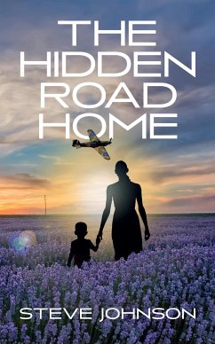 The Hidden Road Home (eBook, ePUB) - Johnson, Steve