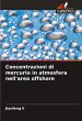 Concentrazioni di mercurio in atmosfera... - Bild 1