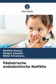Pädiatrische endodontische Notfälle