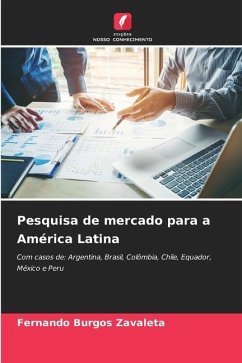 Pesquisa de mercado para a América Latina - Burgos Zavaleta, Fernando