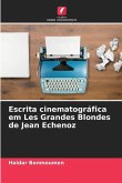 Escrita cinematográfica em Les Grandes Blondes de Jean Echenoz