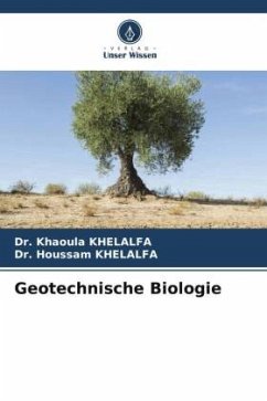 Geotechnische Biologie - KHELALFA, Dr. Khaoula;KHELALFA, Dr. Houssam